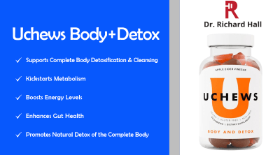 Uchews Uchews Body & Detox Dr RichardHall Review